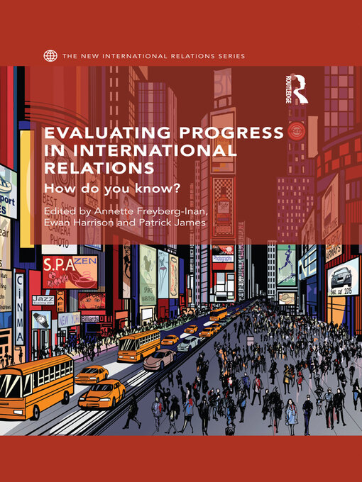 Title details for Evaluating Progress in International Relations by Annette Freyberg-Inan - Wait list